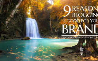 Reasons blogging is good for your brand