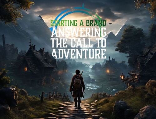Starting a Brand – Answering the Call to Adventure