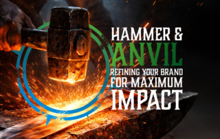 A hammer strikes an anvil, forging a sword under the title 'Hammer & Anvil: Refining your brand for maximum impact'