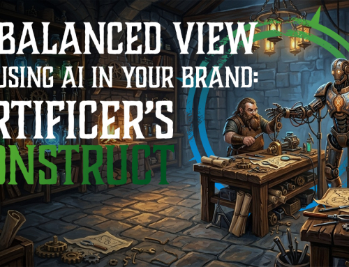 A Balanced View of using AI in your Brand – Artificer’s Construct