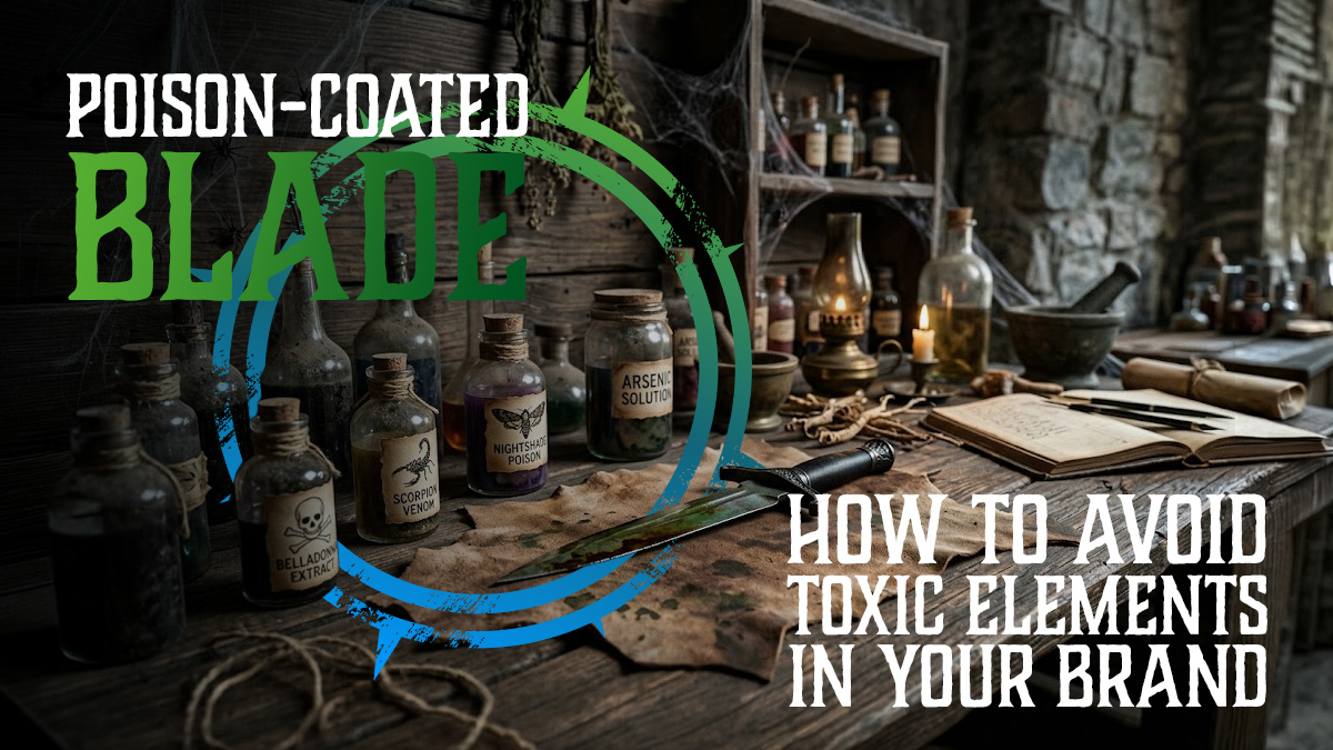 A poisoner's workbench with the title 'How to avoid toxic emlemtns in your brand'